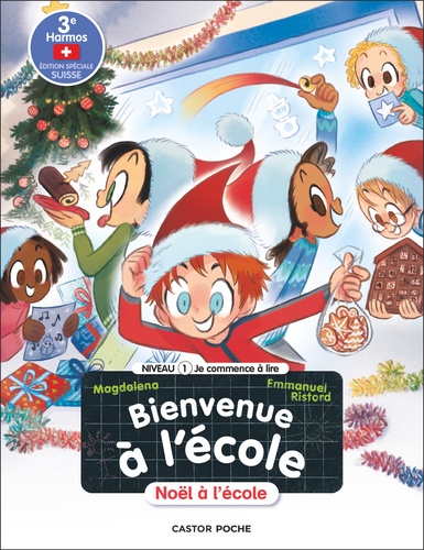 Bienvenue à l'école Tome 11 : Noël à l'école. Niveau 1