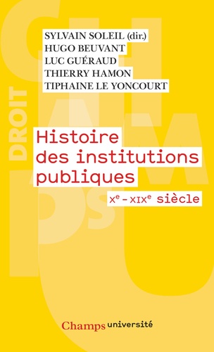 Histoire des institutions publiques. Xe-XIXe siècle