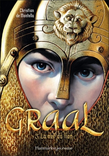 Graal Tome 3 : La nef du lion