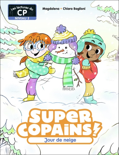 Super Copains ! Tome 6 : Jour de neige. Niveau 2