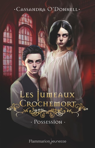 Les Jumeaux Crochemort Tome 2 : Possession