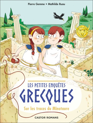 Les petites enquêtes grecques Tome 1 : Sur les traces du Minotaure