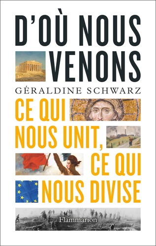 D'où nous venons. Ce qui nous unit, ce qui nous divise