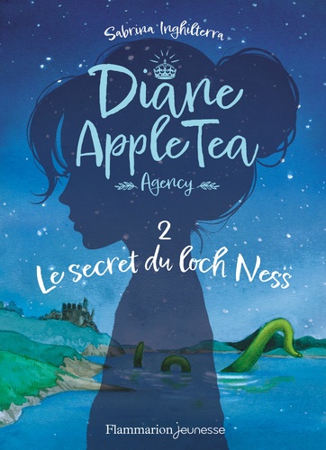 Diane AppleTea Agency Tome 2 : Le secret du loch Ness