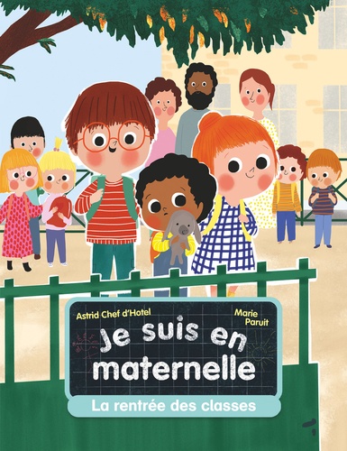 Je suis en maternelle Tome 1 : La rentrée des classes