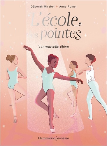 L'Ecole des pointes Tome 1 : La nouvelle élève