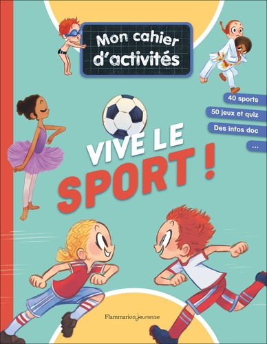 Vive le sport ! Mon cahier d'activités