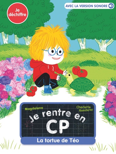 Je rentre en CP Tome 25 : La tortue de Téo