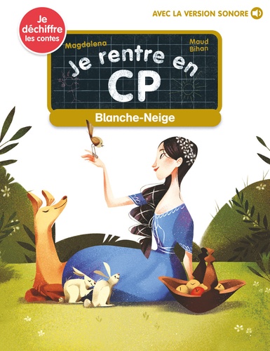 Je rentre en CP : Blanche Neige