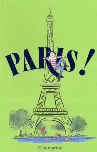 Paris ! Edition bilingue français-anglais