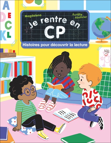 Je rentre en CP : Histoires pour découvrir la lecture