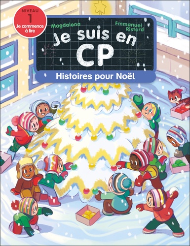 Je suis en CP : Histoires pour Noël. Niveau 1