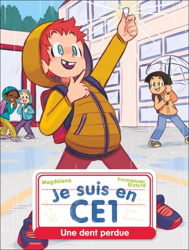 Je suis en CE1 Tome 4 : Une dent perdue