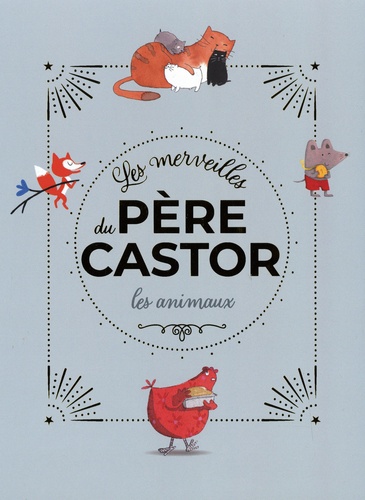 Les merveilles du Père Castor les animaux