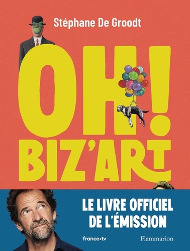 Oh ! Biz'Art. Une traversée de l'histoire de l'art par le motif