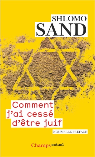 Comment j'ai cessé d'être juif. Un regard israélien