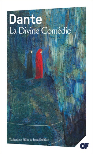 La Divine Comédie. L'Enfer, Le Purgatoire, Le Paradis