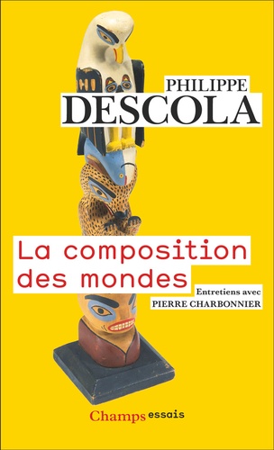 La composition des mondes. Entretiens avec Pierre Charbonnier