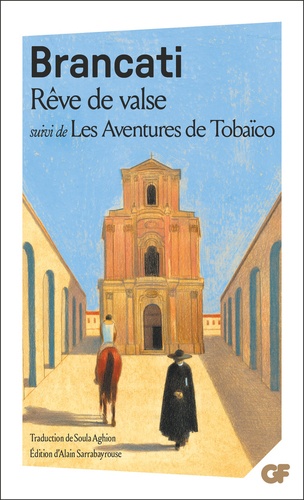 Rêve de valse. Suivi de Les aventures de Tobaïco