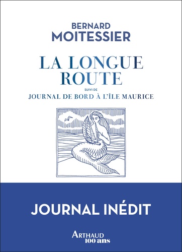 La longue route. Suivi de Journal de bord à l'île Maurice