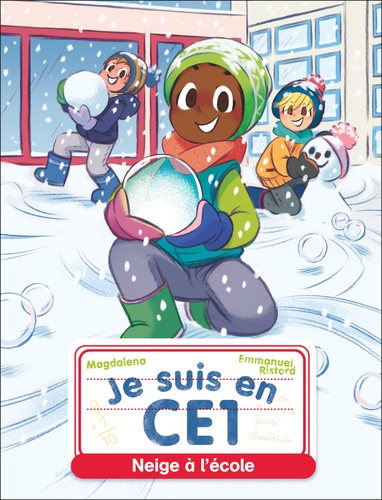 Je suis en CE1 Tome 28 : Neige à l'école