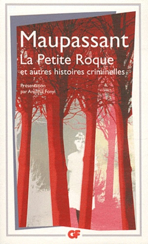 La Petite Roque et autres histoires criminelles