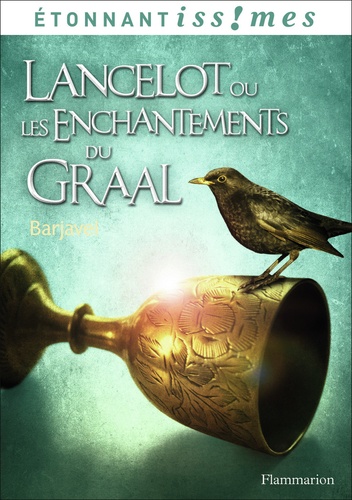 Lancelot ou les Enchantements du graal