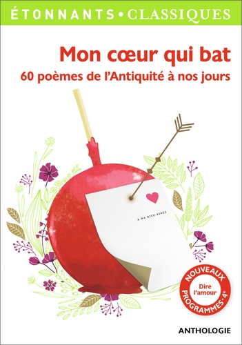 Mon coeur qui bat. 60 poèmes de l'Antiquité à nos jours