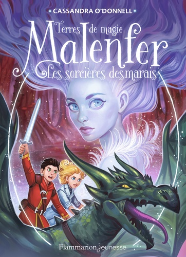 Malenfer Tome 4 : Les sorcières des marais