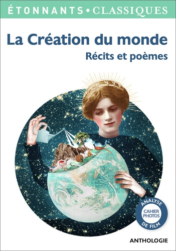 La Création du monde. Récits et poèmes