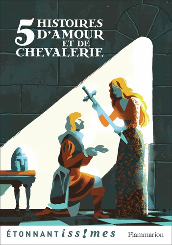 Cinq histoires d'amour et de chevalerie. D'après les Lais de Marie de France