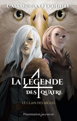 La légende des quatre Tome 4 : Le clan des aigles