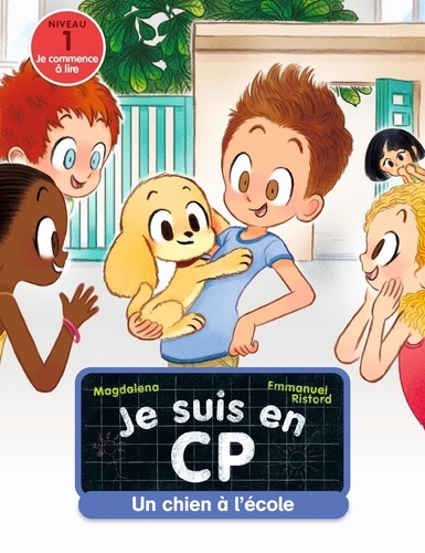 Je suis en CP Tome 21 : Un chien à l'école