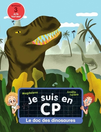 Je suis en CP : Le doc des dinosaures