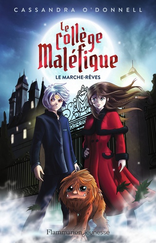 Le collège maléfique Tome 1 : Le marche-rêve