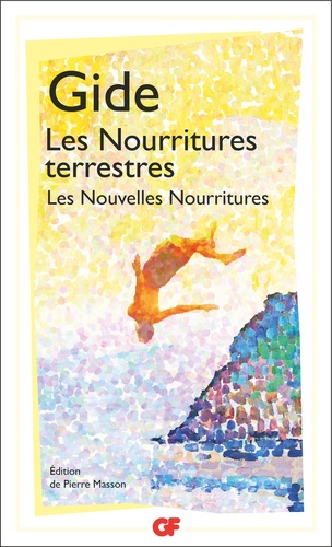 Les Nourritures terrestres. Suivi de Les Nouvelles Nourritures