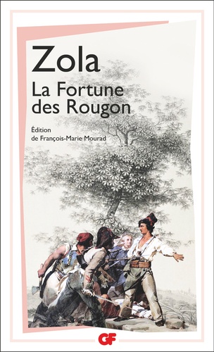 Les Rougon-Macquart Tome 1 : La Fortune des Rougon