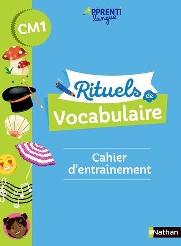 Rituels de vocabulaire CM1 Apprentilangue. Cahier d'entraînement, Edition 2021