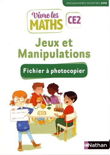 Vivre les maths CE2 Jeux et manipulations. Fichier à photocopier, Edition 2019