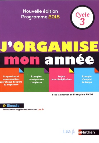 J'organise mon année Cycle 3. Edition 2019