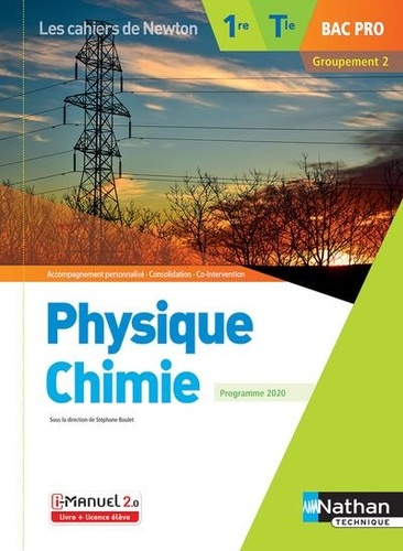 Physique Chimie 1re/Tle Bac Pro Groupement 2. Edition 2020