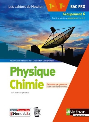 Physique Chimie 1re/Tle Bac Pro Groupement 6. Edition 2020