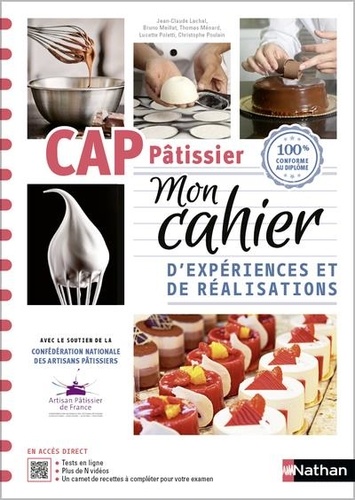 CAP Pâtissier 1re et 2e années. Cahier, Edition 2022