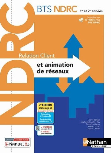 Relation client et animation de réseaux BTS NDRC 1re et 2e années. 2e édition