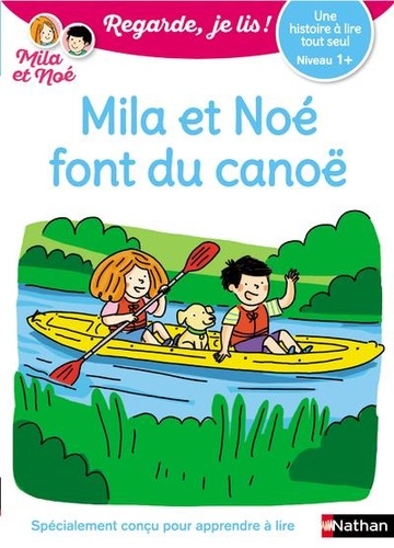 Mila et Noé : Mila et Noé font du canoë. Niveau 1+