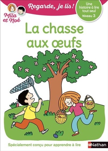 Mila et Noé : La chasse aux oeufs