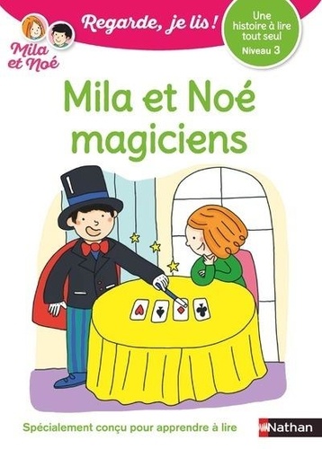 Mila et Noé : Mila et Noé magiciens. Niveau 3