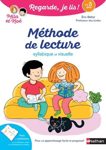 Mila et Noé : Méthode de lecture. Syllabique et visuelle