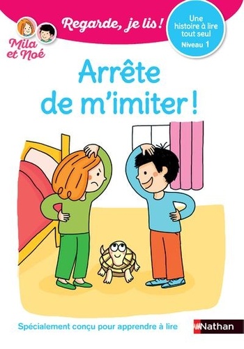 Mila et Noé : Arrête de m'imiter ! Niveau 1