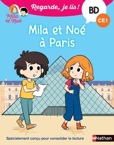 Mila et Noé : Mila et Noé à Paris. CE1